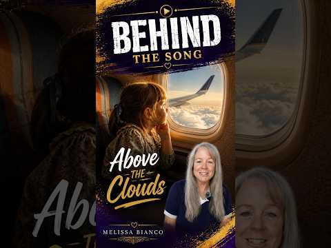 Above the Clouds, Behind the Song. Watch on YouTube.